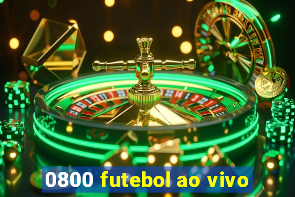 0800 futebol ao vivo